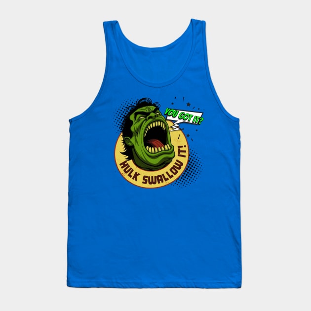 You Got It? Hulk Swallow it! • Minute 19 Tank Top by TruStory FM